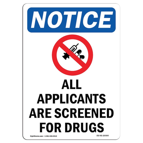 Safety Sign, OSHA Notice, 5" Height, All Applicants Are Sign With Symbol, Portrait, 10PK